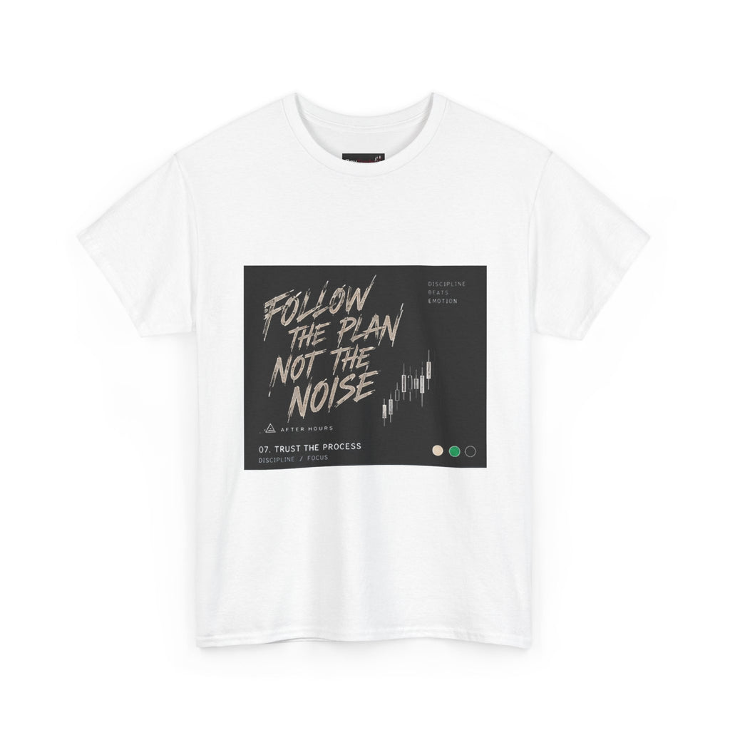 Follow the Plan Not the Noise Graphic Tee