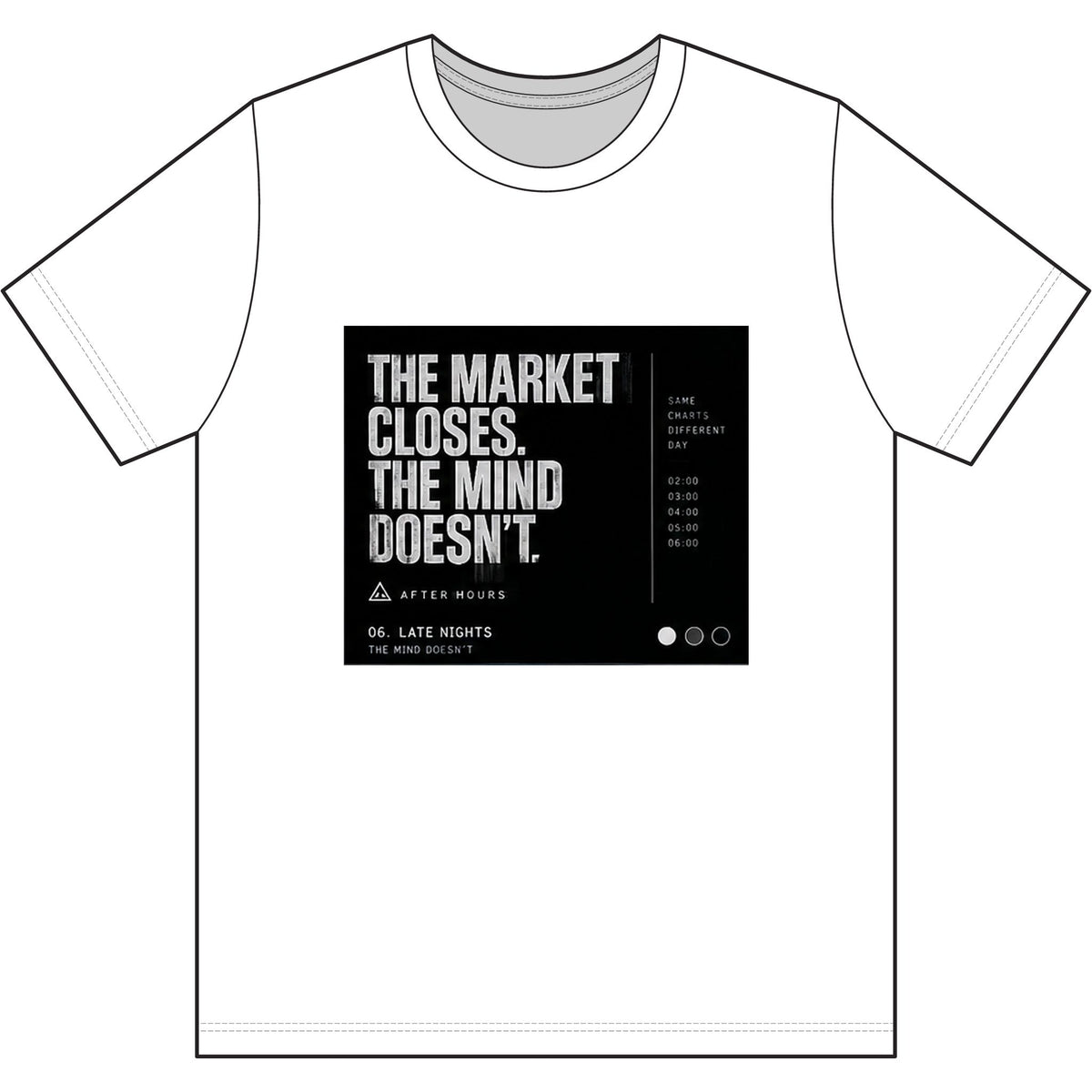 The Market Closes, The Mind Doesn’t Black T-Shirt