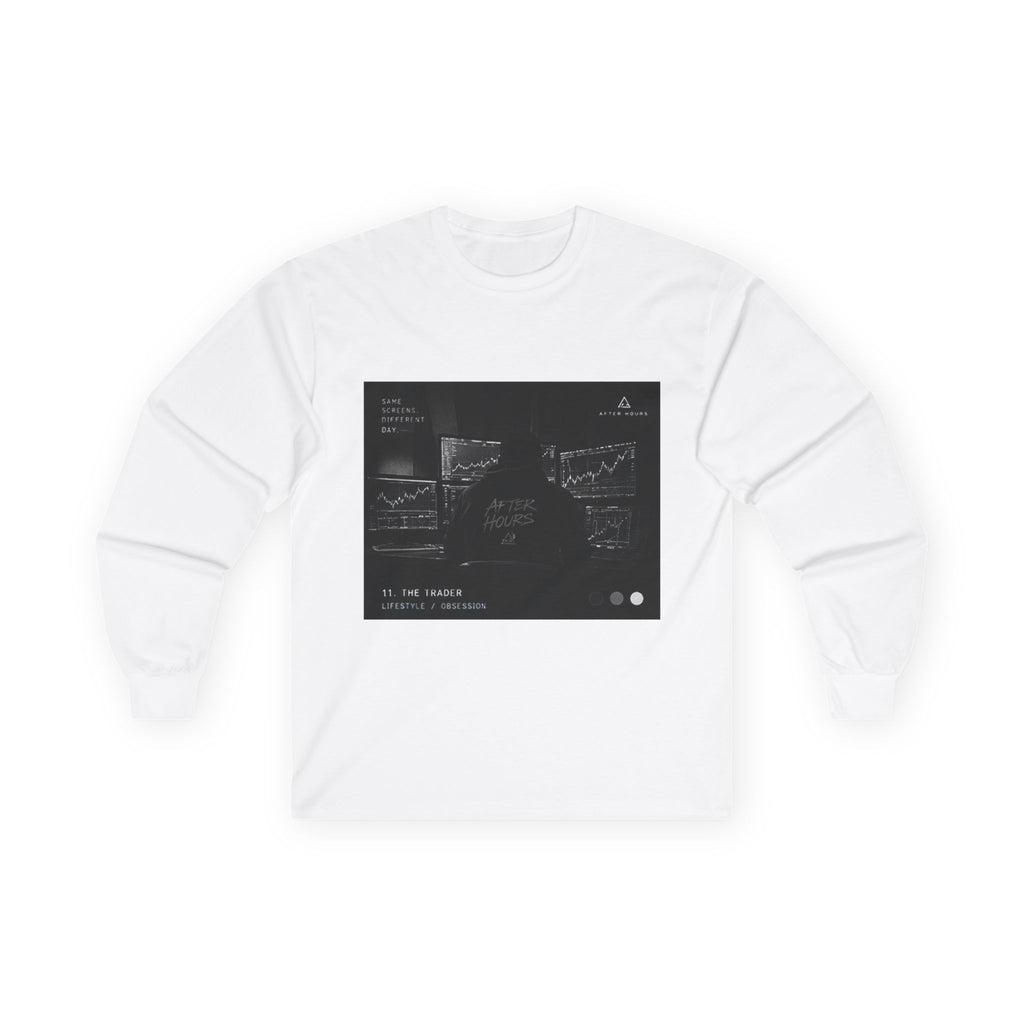 After Hours Trader Long Sleeve Shirt