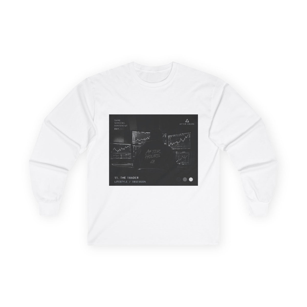 After Hours Trader Long Sleeve Shirt