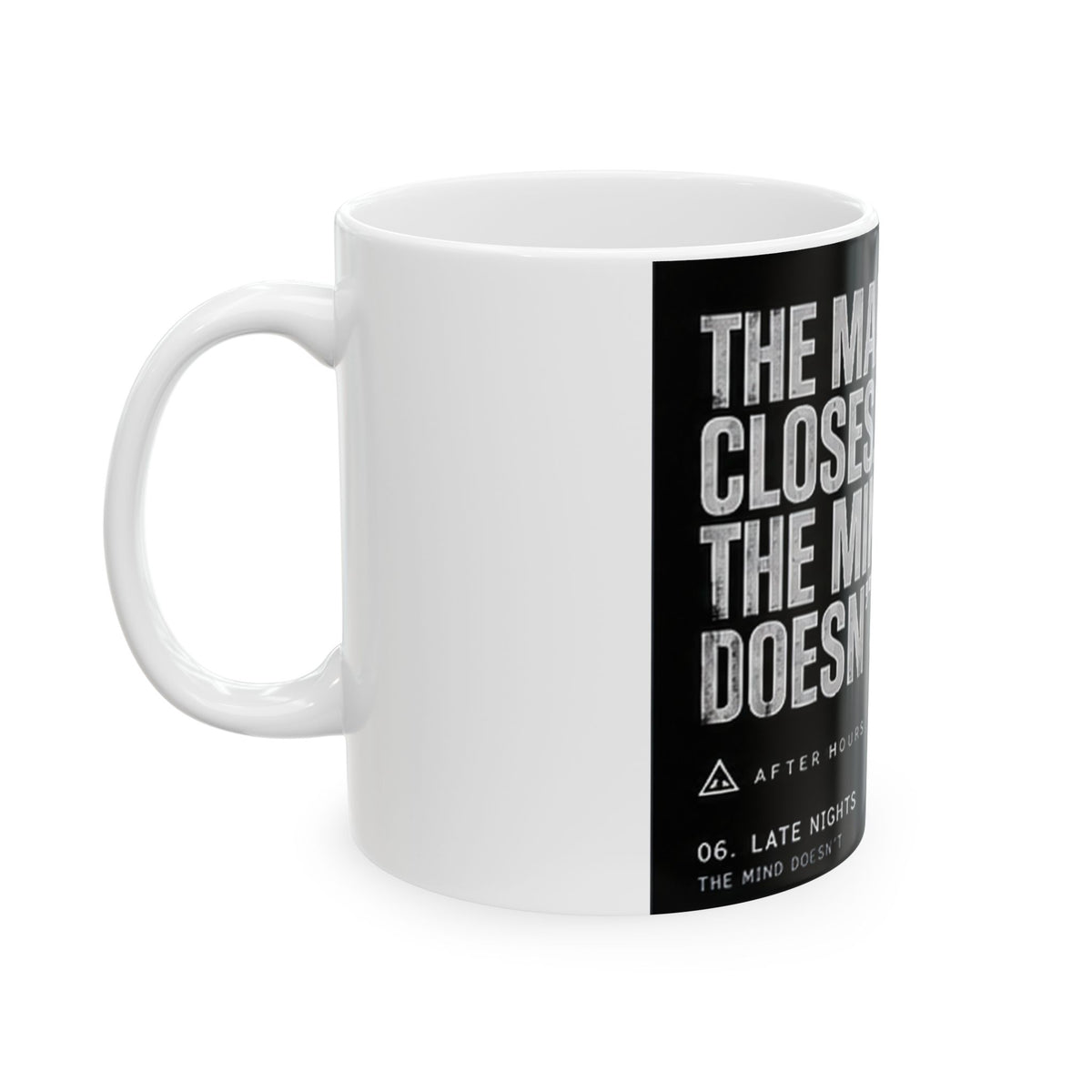 The Market Closes The Mind Doesn't Quote Ceramic Mug